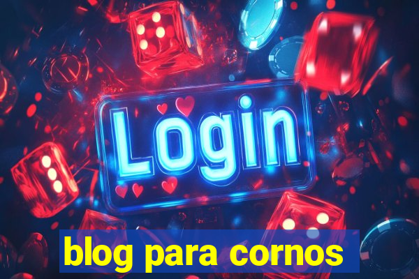 blog para cornos